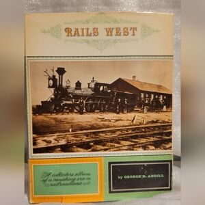 VTG RAILS WEST by George B Abdill 1960 Bonanza Books HC/DJ Railroadiana